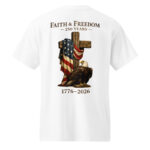 Faith And Freedom 250 Year Anniversary T-Shirt