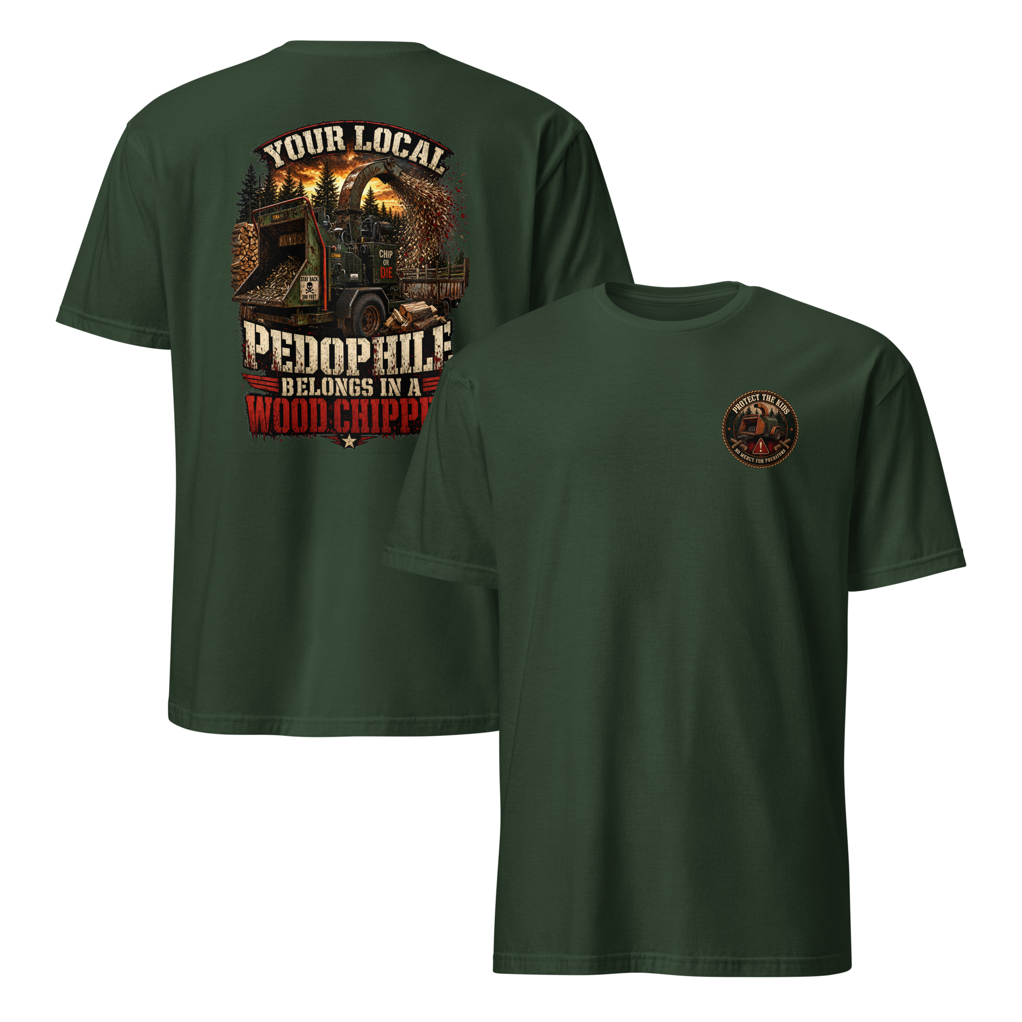 Your Local Pedophile Belongs In A Wood Chipper Unisex T-Shirt - Image 3