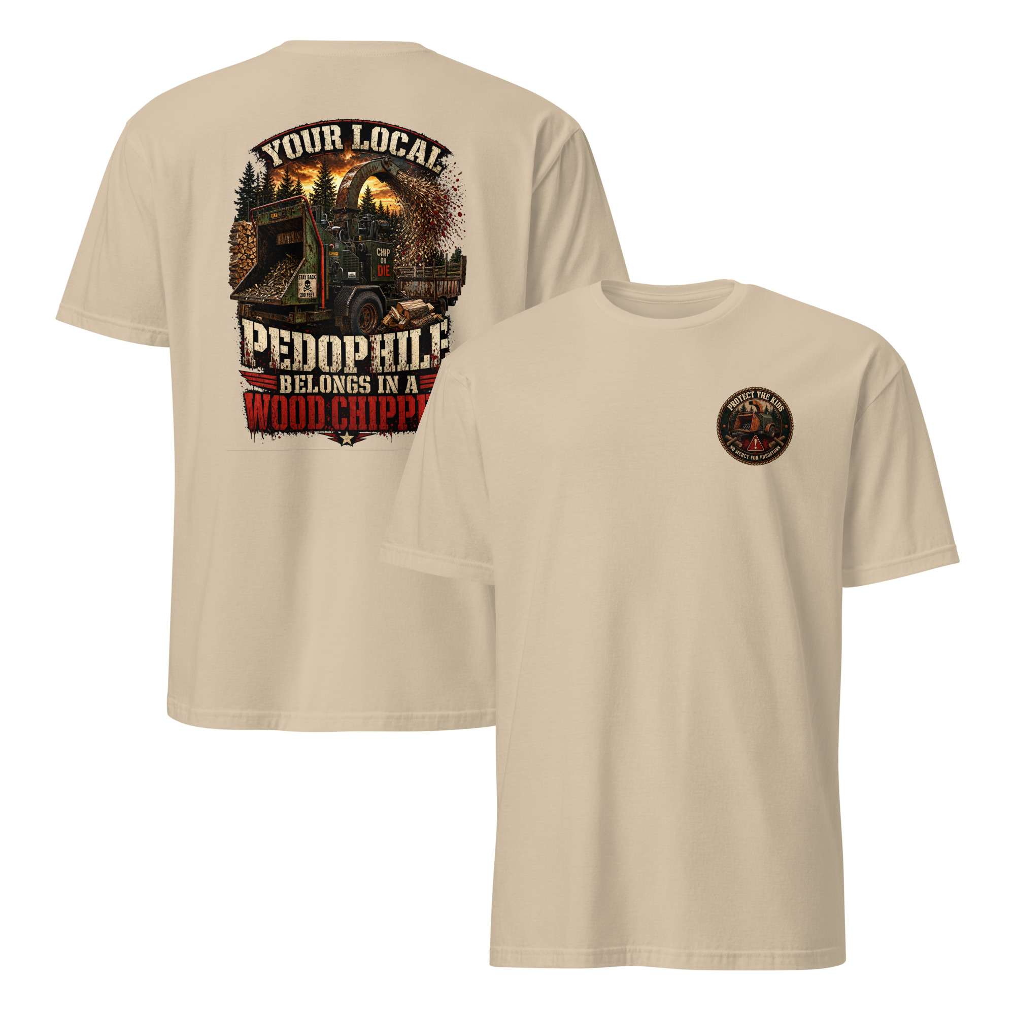Your Local Pedophile Belongs In A Wood Chipper Unisex T-Shirt - Image 9