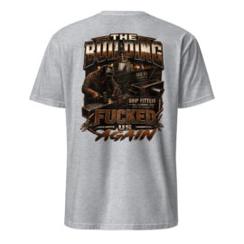 TBFU Again Ship Fitters Unisex T-Shirt
